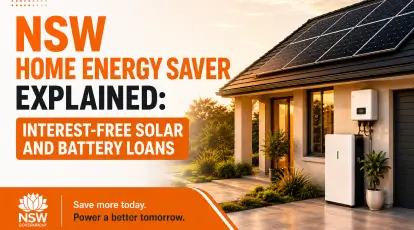NSW Home Energy Saver Explained: Interest-Free Solar and Battery Loans